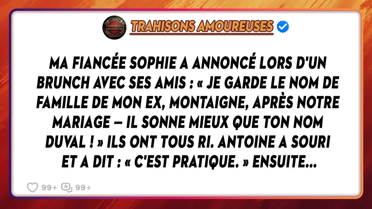 Ma Fiancée Sophie A Annoncé Lors D'un Brunch Avec Ses Amis: «Je Garde Le Nom De Famille De Mon Ex...