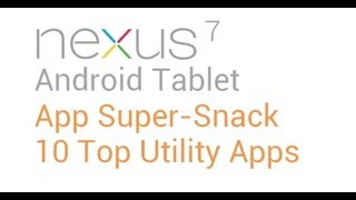 Tablet Apps: 10 Top Utility Applications for Nexus 7 screenshot 5