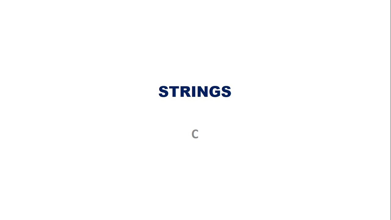 STRINGS in C   (KTU S2 EST 102 Programming in C ) 