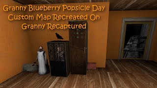 Granny Recaptured PC On Granny Blueberry Popsicle Day Custom Map With The Twins Atmosphere