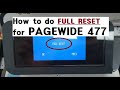 FULL RESET FOR PAGEWIDE 477