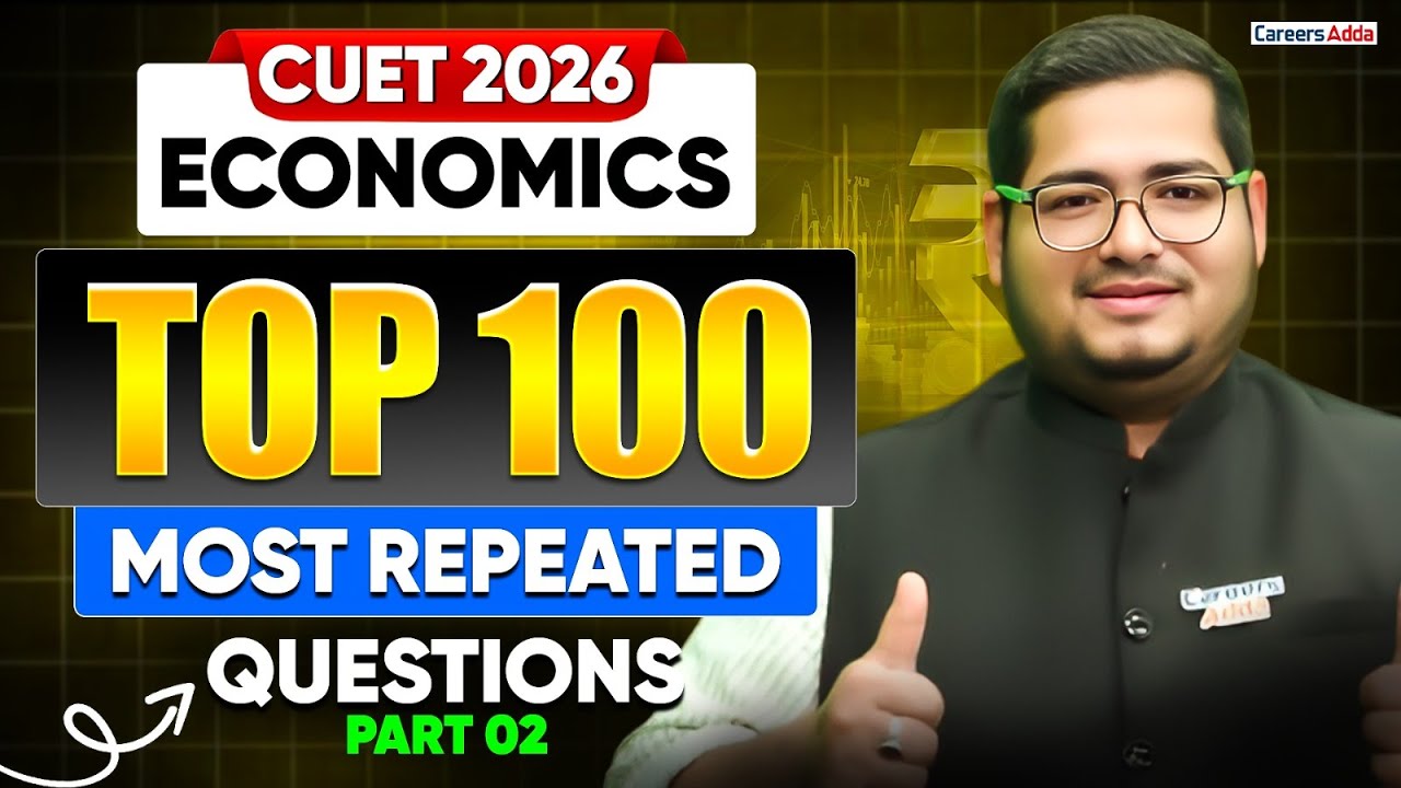 CUET Economics 2026 | Top 100 Most Repeated Questions | CUET Economics ...