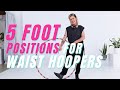 Footwork with a hula hoop - 5 foot positions