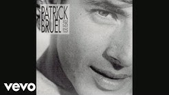 Patrick Bruel - J'te l'dis quand même (Audio)