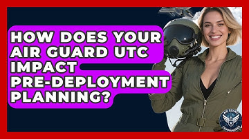 How Does Your Air Guard UTC Impact Pre-deployment Planning? - Air Guard Commanders