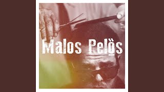 Video thumbnail of "Malos Pelos - Tengo Miedo"