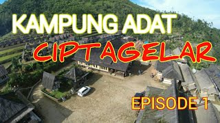 KAMPUNG ADAT CIPTAGELAR - EPISODE I - SWASEMBADA PANGAN 90 TAHUN | BINGKAI DESA