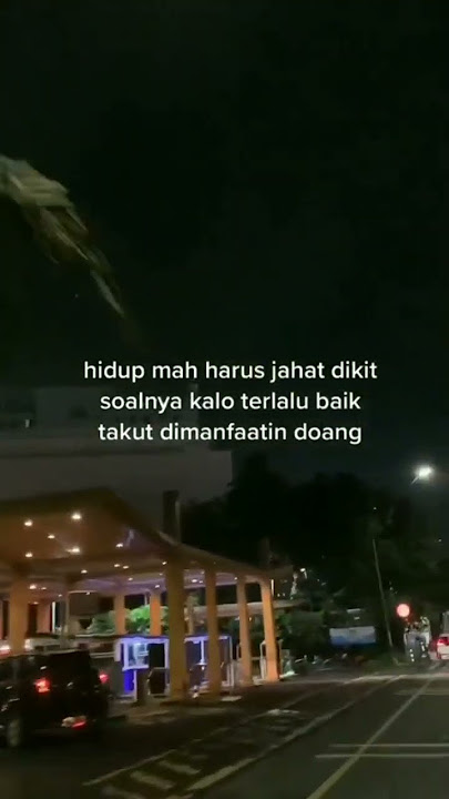 hidup mah harus jahat || story wa