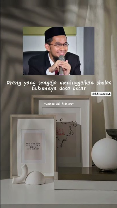story wa//hukum meninggalkan shalat' ustadz adi hidayat'