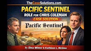 Pacific Sentinel: Role for Chris Coleman Case Solution | Harvard Negotiation &amp; Strategy Case