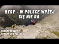 RYSY - w Polsce wyżej się nie da | Kamienie Łańcuchy i Ekspozycja - czy to takie straszne? KGP2\KE1