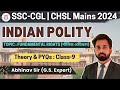 Indian Polity भारतीय राजव्यवस्था | Class-9 | SSC-CGL | CHSL Mains 2024| #cglmains2024 #sscchslmains