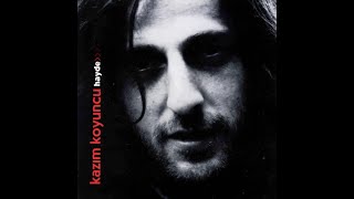 Kazım Koyuncu - Ben Seni Sevduğumi