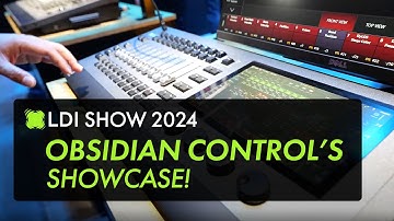 Obsidian Control Systems Showcase NX & Netron Series | LDI 2024