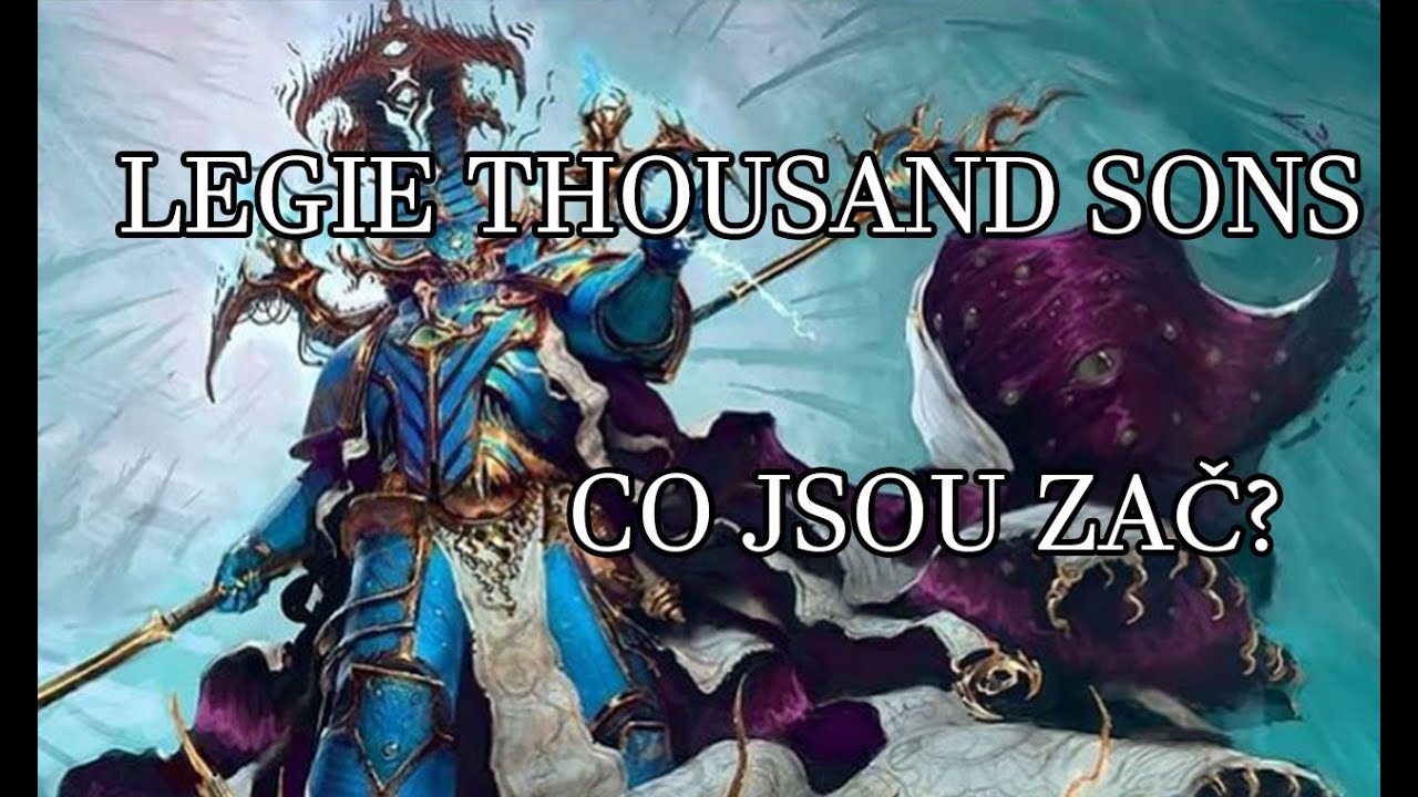Legie Thousand Sons | Warhammer 40000