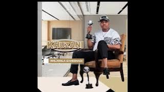 iNkungu Kakhuhla | khuzani |