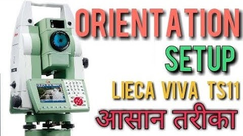 ORIENTATION SETUP in Leica Viva TS11 | ETS | Electronic Total Station | 2-Minute Education