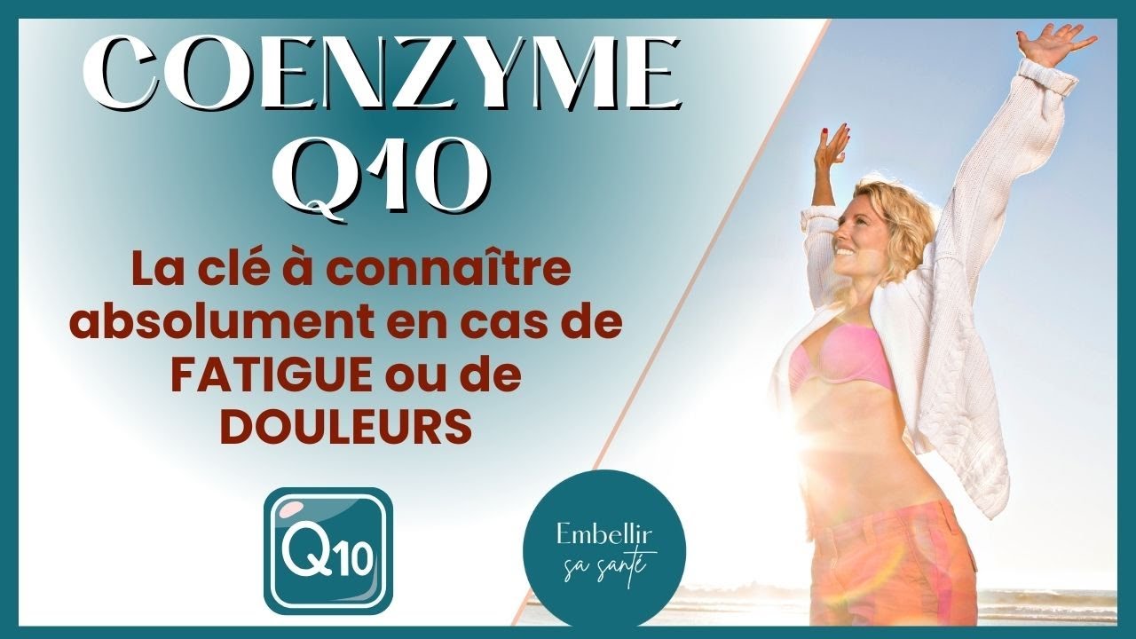 Le Coenzyme Q10: Comment Ce Puissant Antioxydant Peut Transformer Votre Énergie
