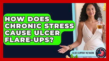 How Does Chronic Stress Cause Ulcer Flare-ups? - Ulcer Support Network