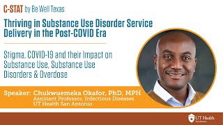 Stigma, COVID-19, and their Impact on Substance Use, Substance Use Disorder and Overdose | Feb. 21 by Be Well Texas 20 views 1 month ago 54 minutes