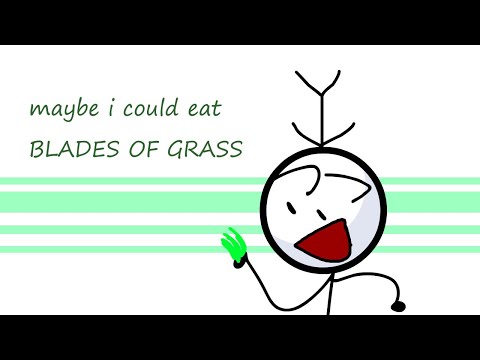 maybe i could eat blades of grass
