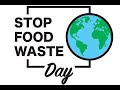 Stop Food Waste Day 2021