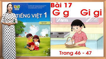 Tiếng việt lớp 1 kết nối tri thức bài 17