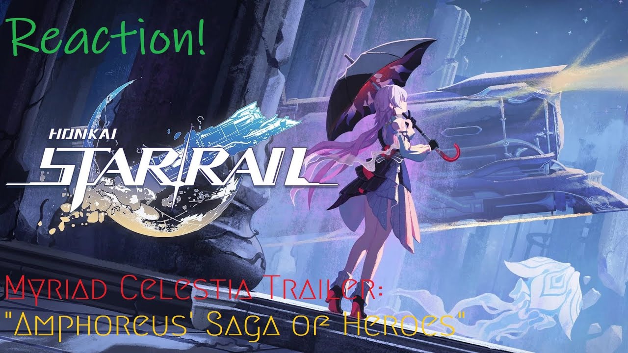 Epicness!!!...Myriad Celestia Trailer: "Amphoreus' Saga of Heroes" | Honkai: Star Rail Reaction!