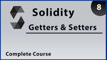 Solidity Getters & Setters Functions - Part 8 | Complete Course