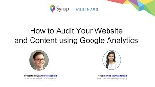 Synup Webinar | How to Audit Your Website & Content Using Google Analytics with Andy Crestodina