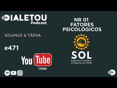 NR 01 E OS FATORES PSICOLÓGICOS - SOLANGE & TÁRSIA - DIALETOU#471