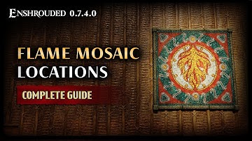 Enshrouded | All 8 Flame Mosaic Pieces locations in Everfrore Keep