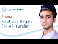 Fotiha va Baqara (1-141 - oyatlar) suralari | Xatmi Qur'on | 1 - pora | Ramazon Tuhfasi