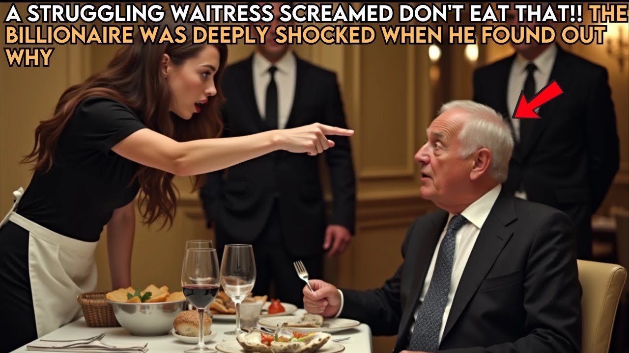A Struggling Waitress Screamed Don't Eat That! Billionaire Was Deeply Shocked When He Found Out Why.