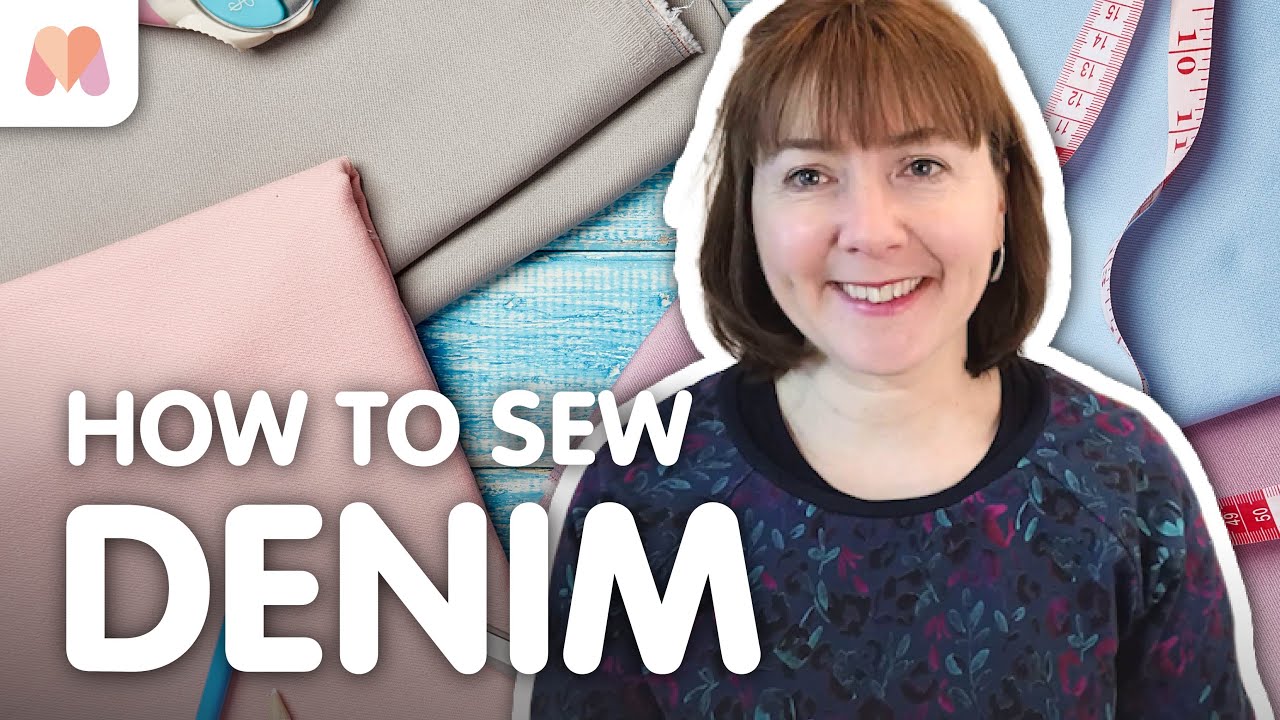 Fabric Masterclass | Denim | How to Sew - YouTube