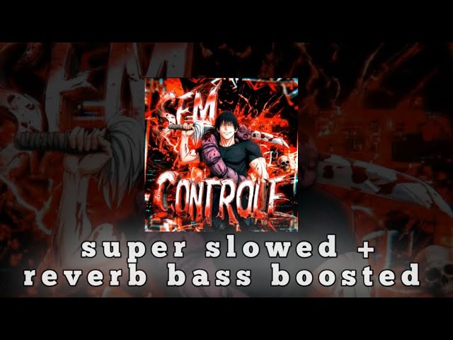 Nightfxrce - SEM CONTROLE super slowed reverb bass boosted