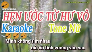 HẸN ƯỚC TỪ HƯ VÔ Karaoke Tone Nữ  ( Nhạc Sĩ: Phan Mạnh Quỳnh )