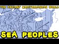 Who were the Sea Peoples? (Ancient Mediterranean and Bronze Age Collapse)