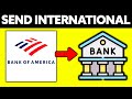 How to send international wire transfer bank of america 2024