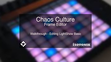 Chaos Culture - Frame TWO - Editing Basics