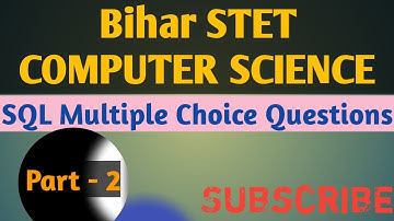 Bihar STET Data Base SQL Multiple Choice Question Part - 2| #Bihar STET | STET2019