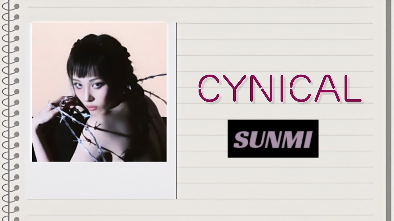 Sunmi (선미)  — "CYNICAL" lyrics (Rom_Eng)
