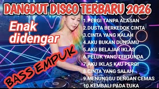 PLAYLIST DISCO DANGDUT REMIX TERBARU 