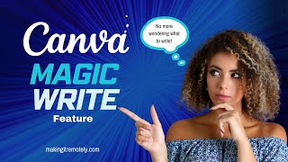 Use Canva's New Magic Write Feature to Streamline Your Content Flow