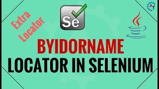ByIdOrName Locator in Selenium Webdriver | Extra Locator in Selenium Webdriver