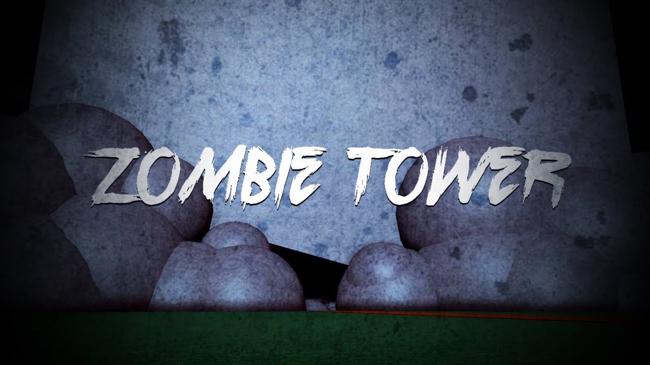 Climbing Zombie Tower Zombie Stories (Roblox) YouTube