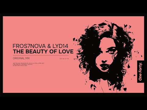 Lyd14 — Fros7novA & Lyd14 - The Beauty Of Love [One Forty Music]