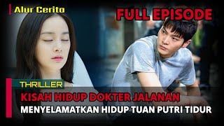 Kisah Hidup  DOKTER JALANAN Menyelamatkan Hidup TUAN PUTRI TIDUR #alurcerita 