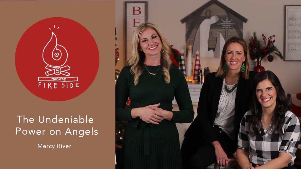 Mercy River Five-Minute Fireside on Angels