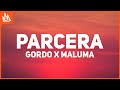 Gordo x Maluma - Parcera (Letra)